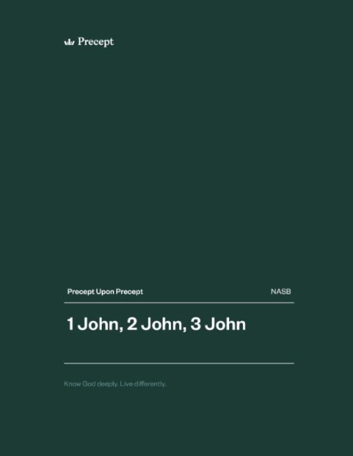 1 John, 2 John, 3 John Precept Upon Precept
