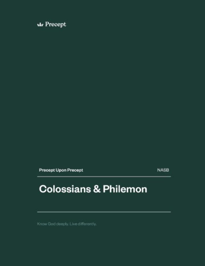 Colossians & Philemon Precept Upon Precept (NASB)