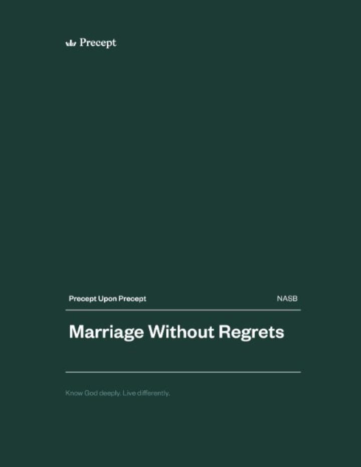 Marriage Without Regrets Precept Upon Precept