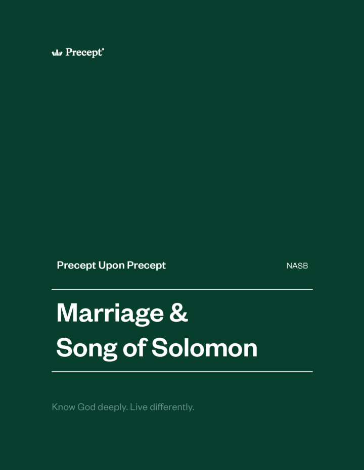 Marriage & Song of Solomon Precept Upon Precept (NASB)