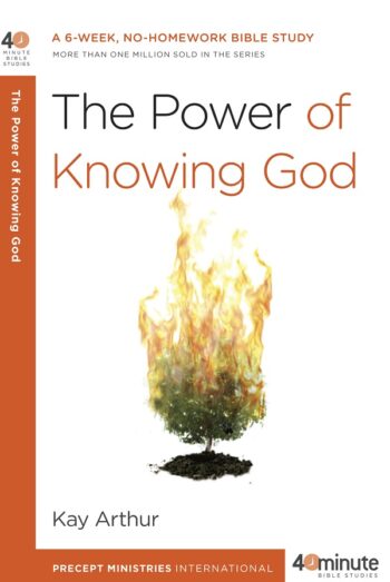 The Power of Knowing God, 40-Minute Bible study