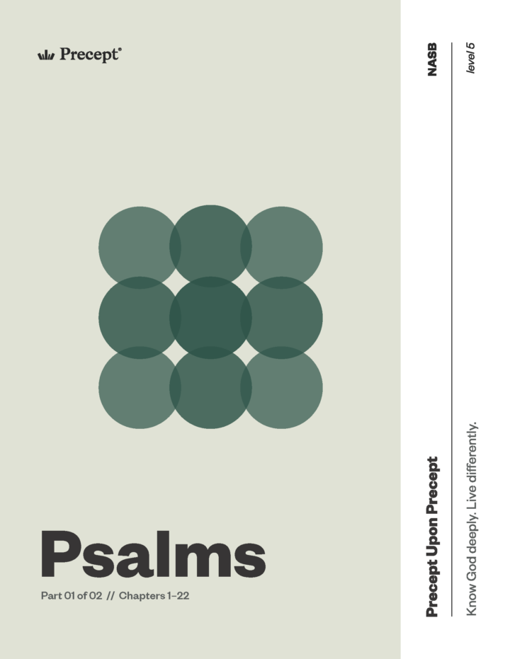 Psalms Part 01 Precept Upon Precept NASB (Psalms 1–22)